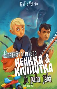 Bokomslag for "Etsivätoimisto Henkka & Kivimutka ja paha jäbä"