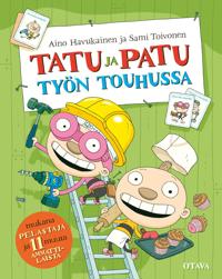 Tatu ja Patu työn touhussa