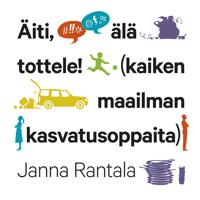 Äiti, älä tottele!