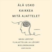 Älä usko kaikkea mitä ajattelet