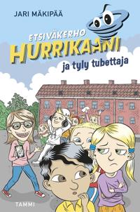 Etsiväkerho Hurrikaani ja tyly tubettaja