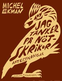 Jag tänker på nötskrikor