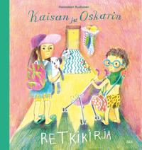 Kaisan ja Oskarin retkikirja