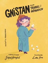 Gnistan : eller trubbel i idéfabriken