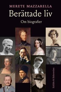 Berättade liv. Om biografier