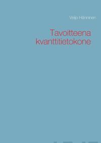 Tavoiteena kvanttitietokone