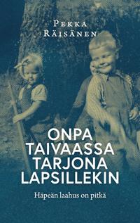 Onpa taivaassa tarjona lapsillekin