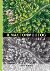 Ilmastonmuutos selkokielellä (selkokirja)