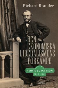 Den ekonomiska liberalismens förkämpe