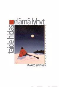 Taide hidas, elämä lyhyt