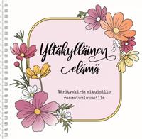 Kirjan kansi Yltäkylläinen elämä