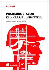 RIL 277-2024 Puukerrostalon elinkaarisuunnittelu