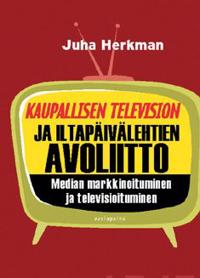 Kaupallisen television ja iltapäivälehtien avoliitto
