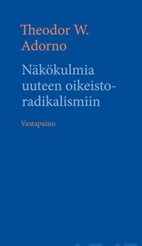 Näkökulmia uuteen oikeistoradikalismiin