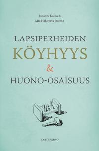 Lapsiperheiden köyhyys & huono-osaisuus