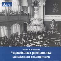Vapaaehtoinen palokuntaliike kansakuntaa rakentamassa