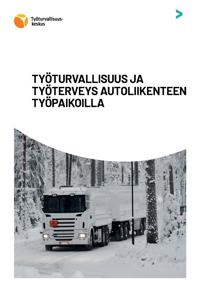 Työturvallisuus ja työterveys autoliikenteen työpaikoilla