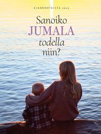 Sanoiko Jumala todella niin?