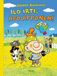 Ilo irti, Apo Apponen!