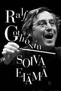 Ralf Gothónin soiva elämä
