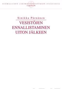 Vesistöjen ennallistaminen uiton jälkeen