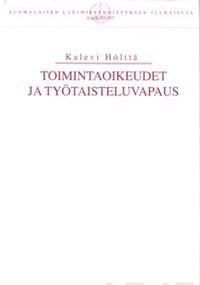 Toimintaoikeudet ja työtaisteluvapaus