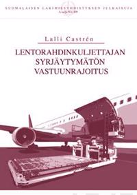 Lentorahdinkuljettajan syrjäytymätön vastuunrajoitus