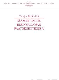 Päämiehen etu edunvalvojan päätöksenteossa