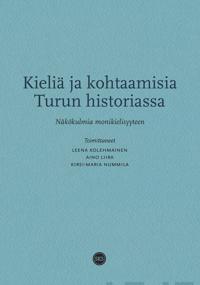 Kieliä ja kohtaamisia Turun historiassa