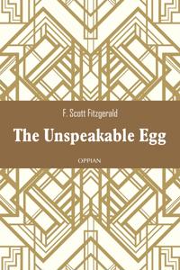The Unspeakable Egg