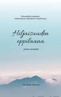Hiljaisuuden oppilaana