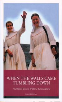When the Walls Came Tumbling Down