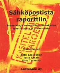 Sähköpostista raporttiin