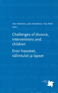 Challenges of divorce, interventions and children - Eron haasteet, väliintulot ja lapset