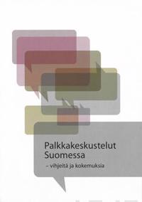 Palkkakeskustelut Suomessa - vihjeitä ja kokemuksia