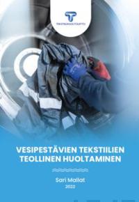 Vesipestävien tekstiilien teollinen huoltaminen