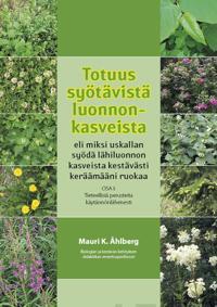 Totuus syötävistä luonnonkasveista