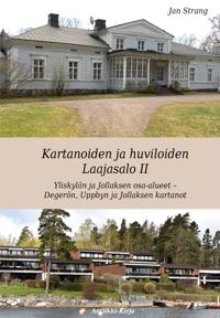 Kartanoiden ja huviloiden  Laajasalo. Osa 2