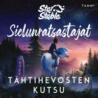 Bokomslag för Star Stable. Sielunratsastajat #1: Tähtihevosten kutsu