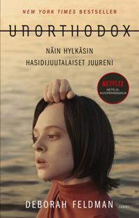 Kirjan kansi "Unorthodox - Näin hylkäsin hasidijuutalaiset juureni"