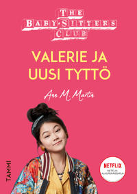 The Baby-Sitters Club. Valerie ja uusi tyttö