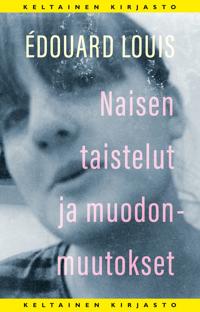 Naisen taistelut ja muodonmuutokset