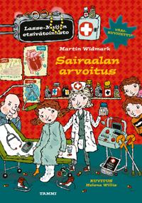 Kirjan kansi Sairaalan arvoitus. Lasse-Maijan etsivätoimisto
