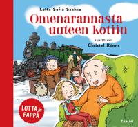 Lotta ja pappa. Omenarannasta uuteen kotiin (signeerattu)