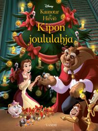 Kirjan kansi Disney. Kaunotar ja Hirviö. Kipon joululahja
