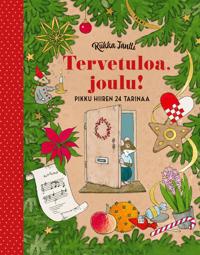 Kirjan kansi Tervetuloa, joulu! Pikku hiiren 24 tarinaa