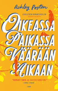 Oikeassa paikassa väärään aikaan
