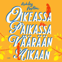 Oikeassa paikassa väärään aikaan