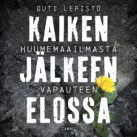 Kirjan kansi Kaiken jälkeen elossa