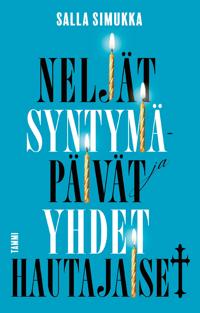 Kirjan kansi Neljät syntymäpäivät ja yhdet hautajaiset